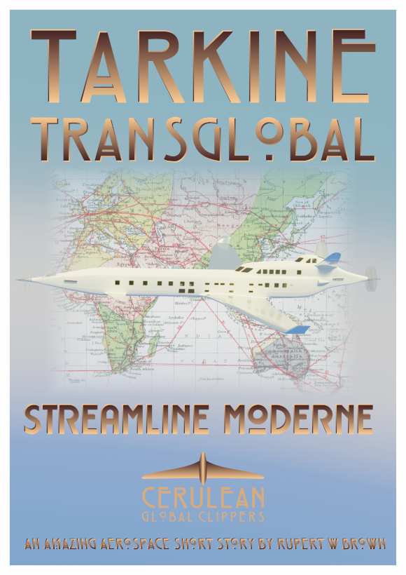 Streamline Moderne - the Tarkine Transglobal short story.